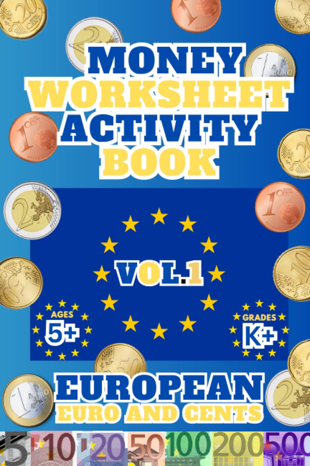 Money Worksheet – Counting Activity Book: European Euros and Cents – VOL.1