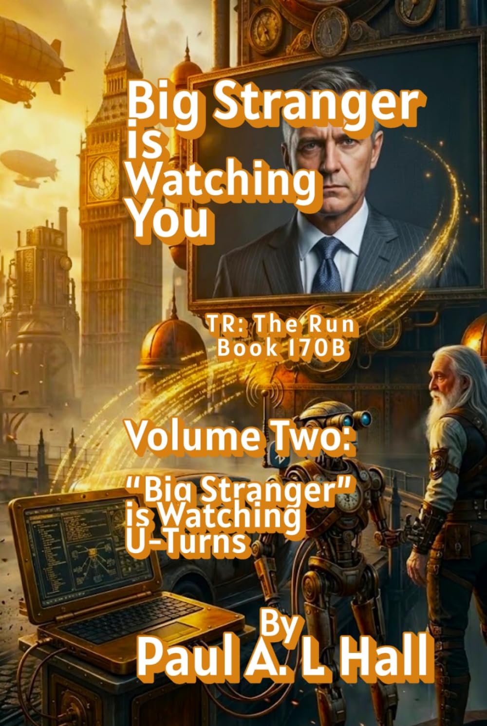 Big Stranger is Watching You -- Volume Two: TR: The Run Book 170B: Big Stranger is Watching U-Turns