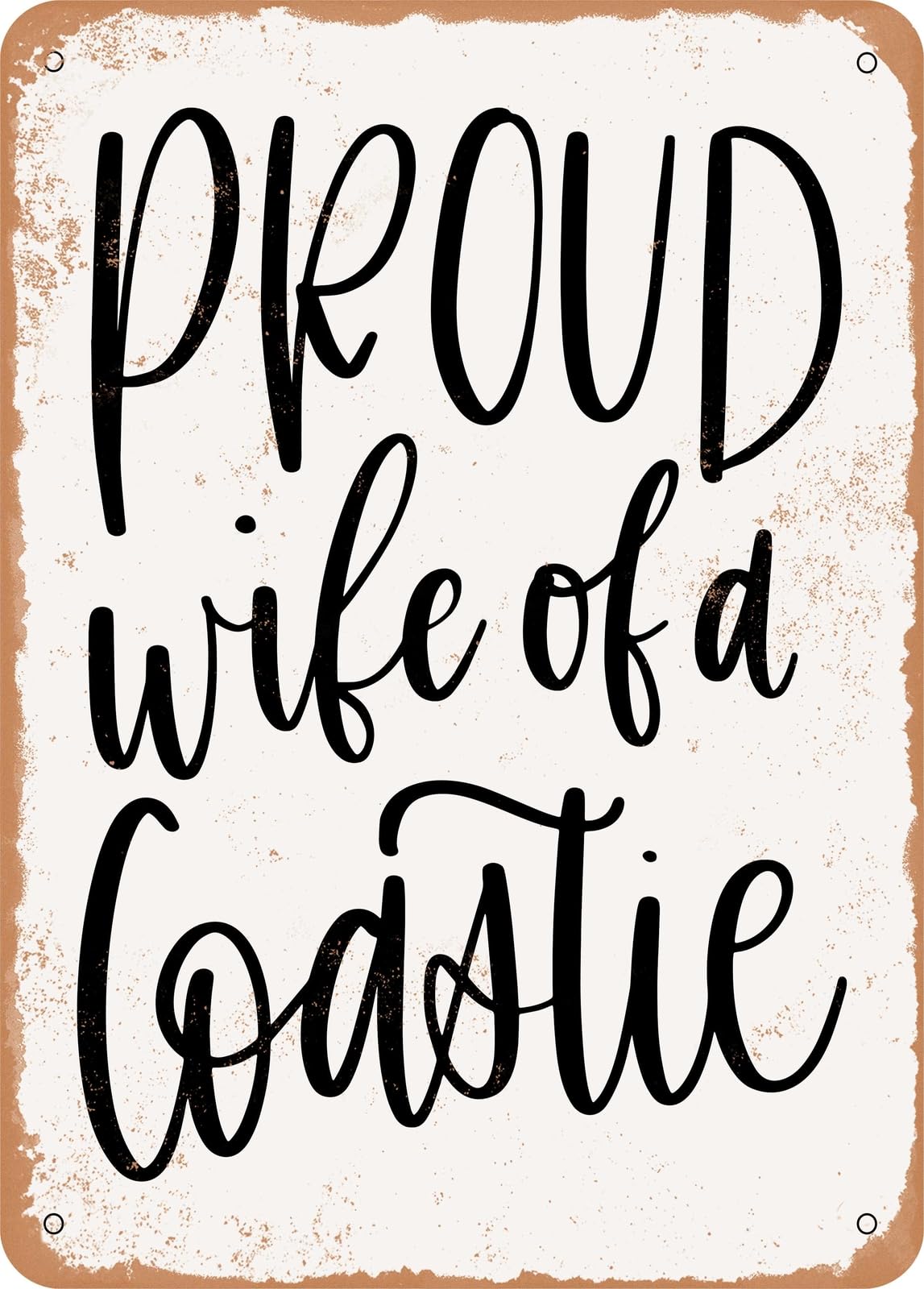 Miaomansenstore Metal Sign - Proud Wife Of A Coastie - Vintage Look Home Decor