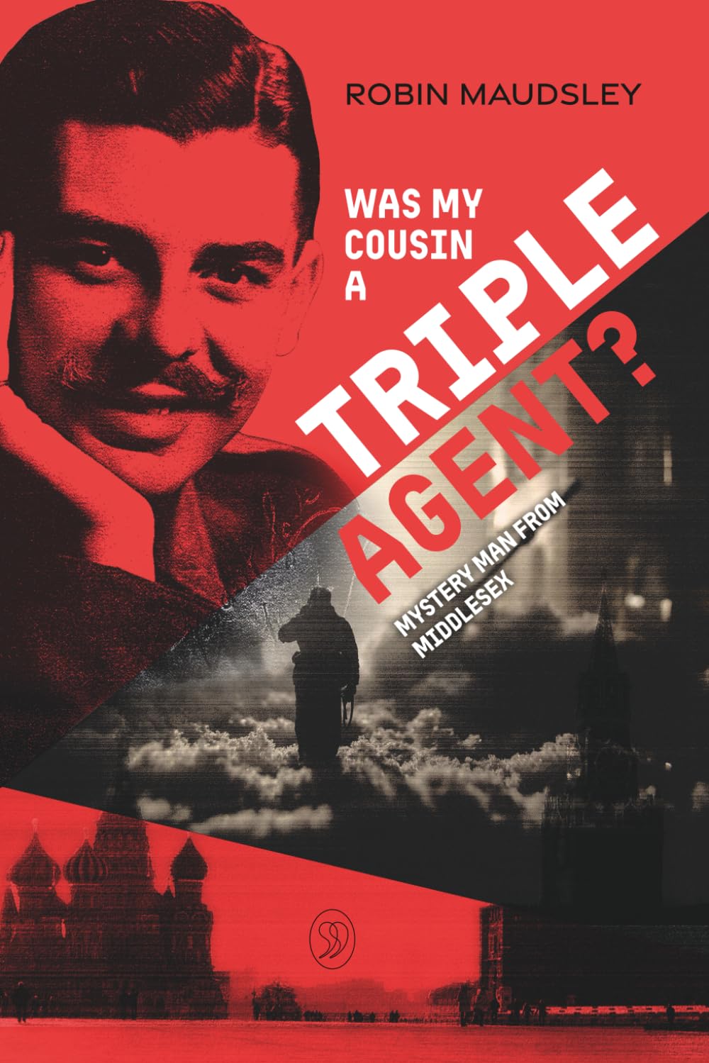 Was My Cousin a Triple Agent?: Mystery Man from Middlesex