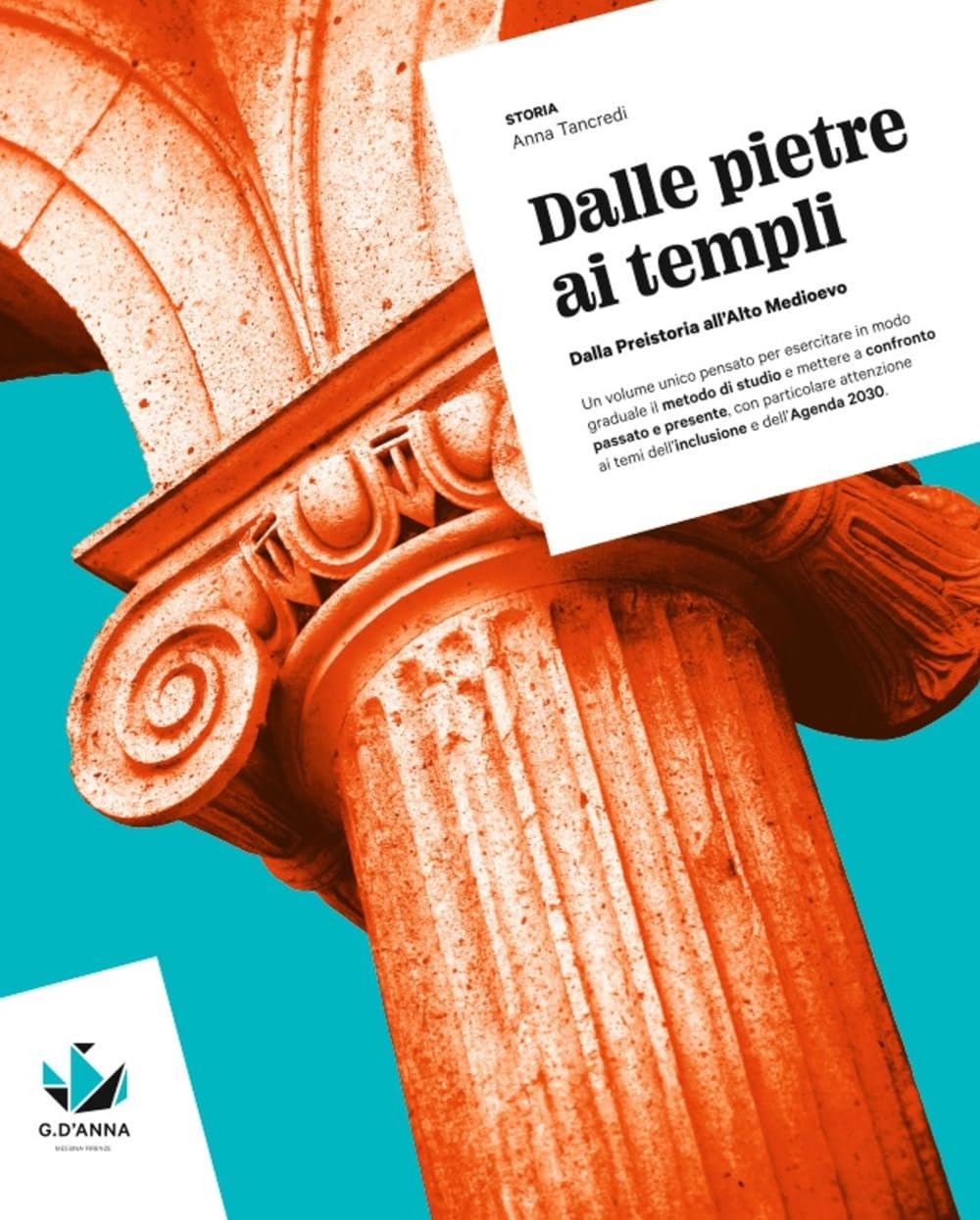 Dalle Pietre Ai Templi. Dalla Preistoria All'alto Medioevo. Per Il Biennio Delle Scuole Superiori. Con Mylim - 4