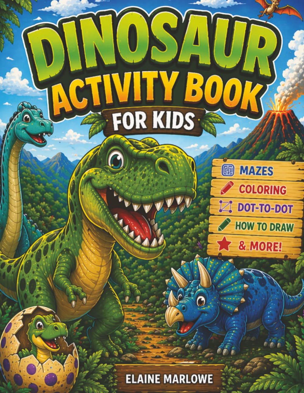 Dinosaur Activity Book for Kids: Mazes, Coloring, Dot-to-Dot, Puzzles & More for Kids Ages 4 and Up