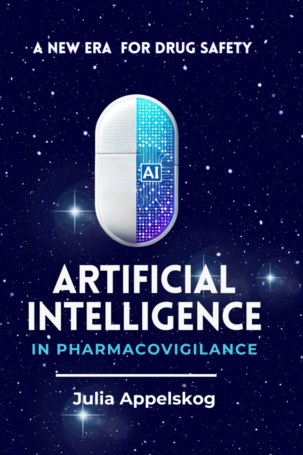 ARTIFICIAL INTELLIGENCE IN PHARMACOVIGILANCE: A NEW ERA FOR DRUG SAFETY