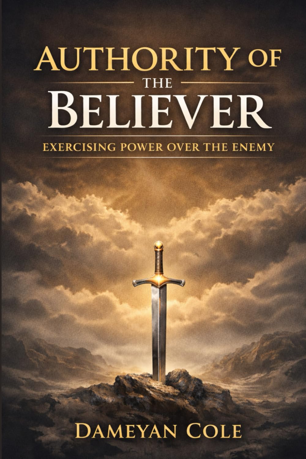 Authority of the Believer: Exercising Power Over the Enemy