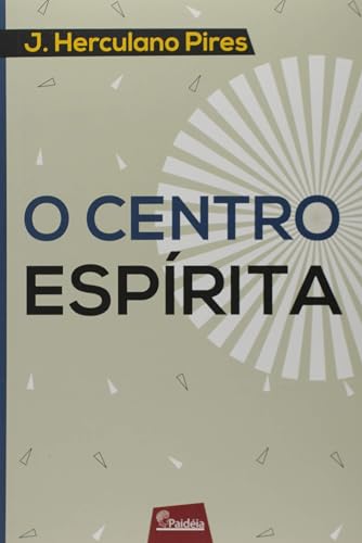 O Centro Espirita