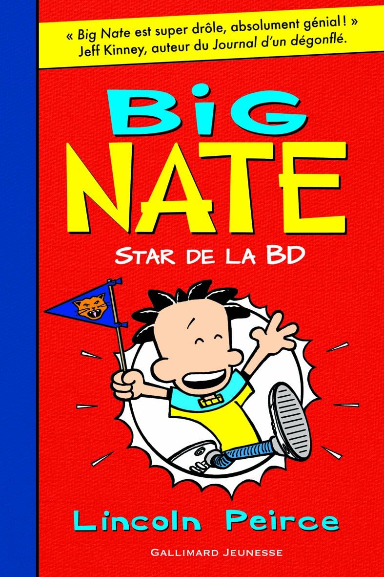 Big Nate star de la BD - French version of ' Big Nate Goes for Broke ' (French Edition)