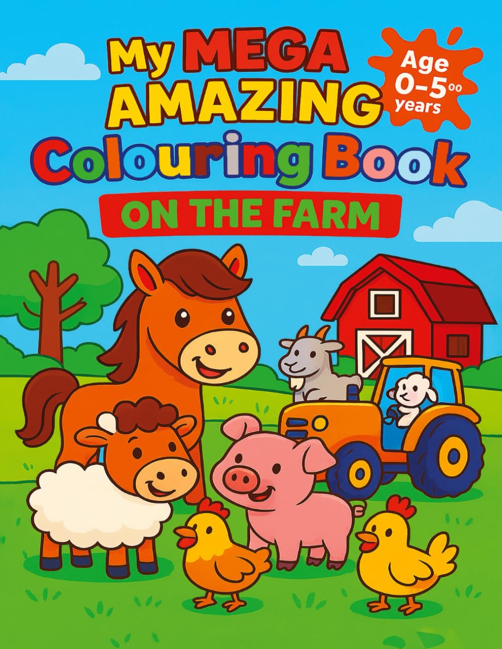 My Mega Amazing Colouring Book: On The Farm