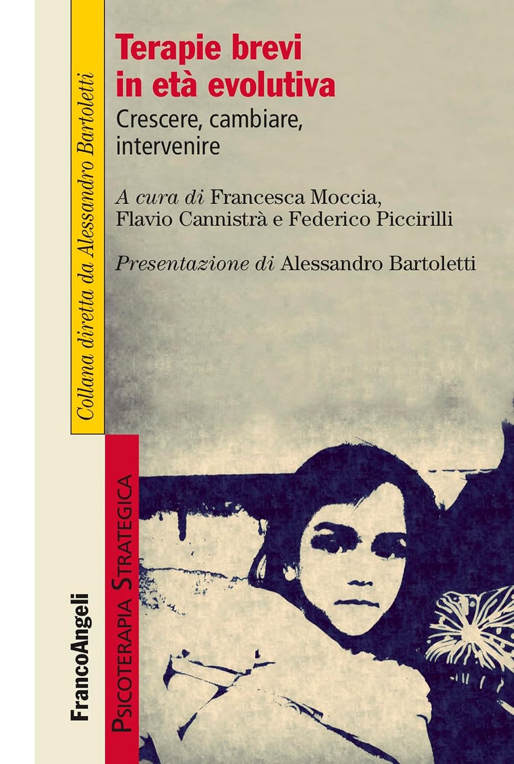 Terapie brevi in età evolutiva: Crescere, cambiare e intervenire (Italian Edition)
