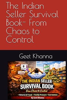 The Indian Seller Survival Book- From Chaos to Control