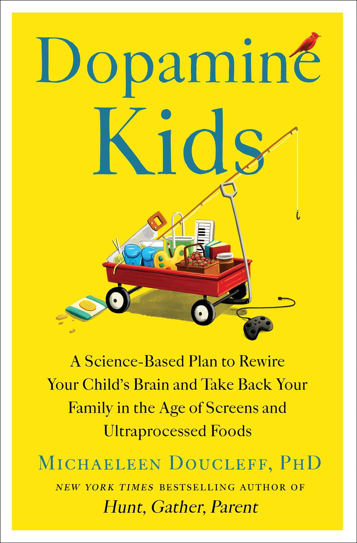 Hunt, Gather, Parent: What Ancient Cultures Can Teach Us About the Lost Art of Raising Happy, Helpful Little Humans