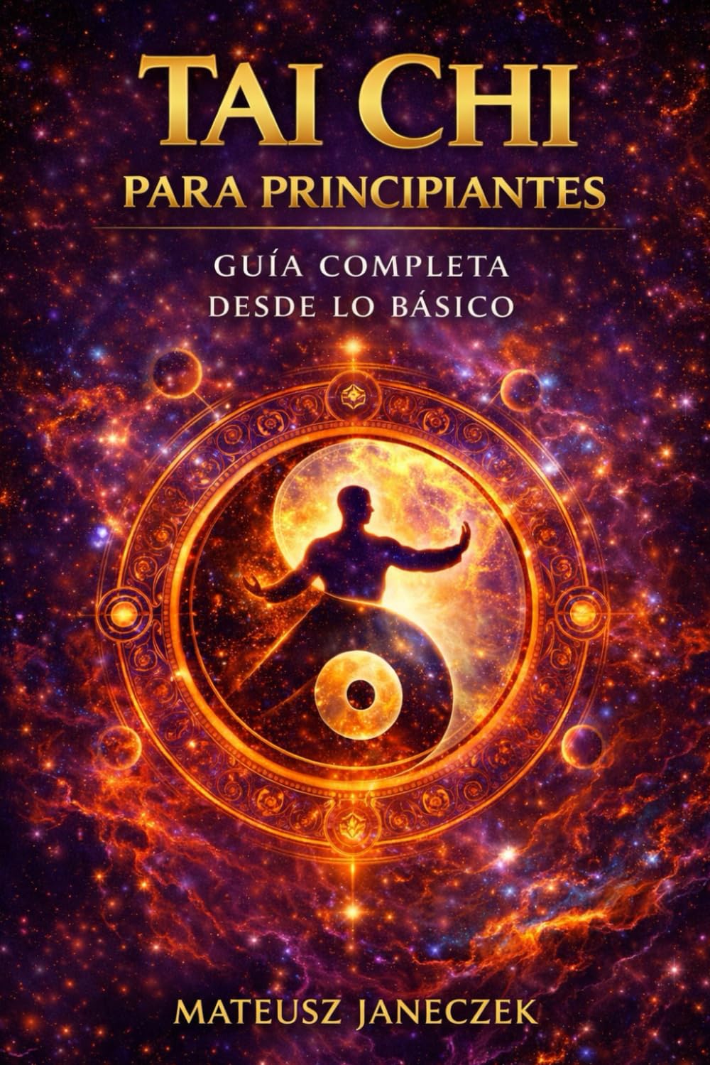 Tai Chi para Principiantes – Guía completa desde lo básico