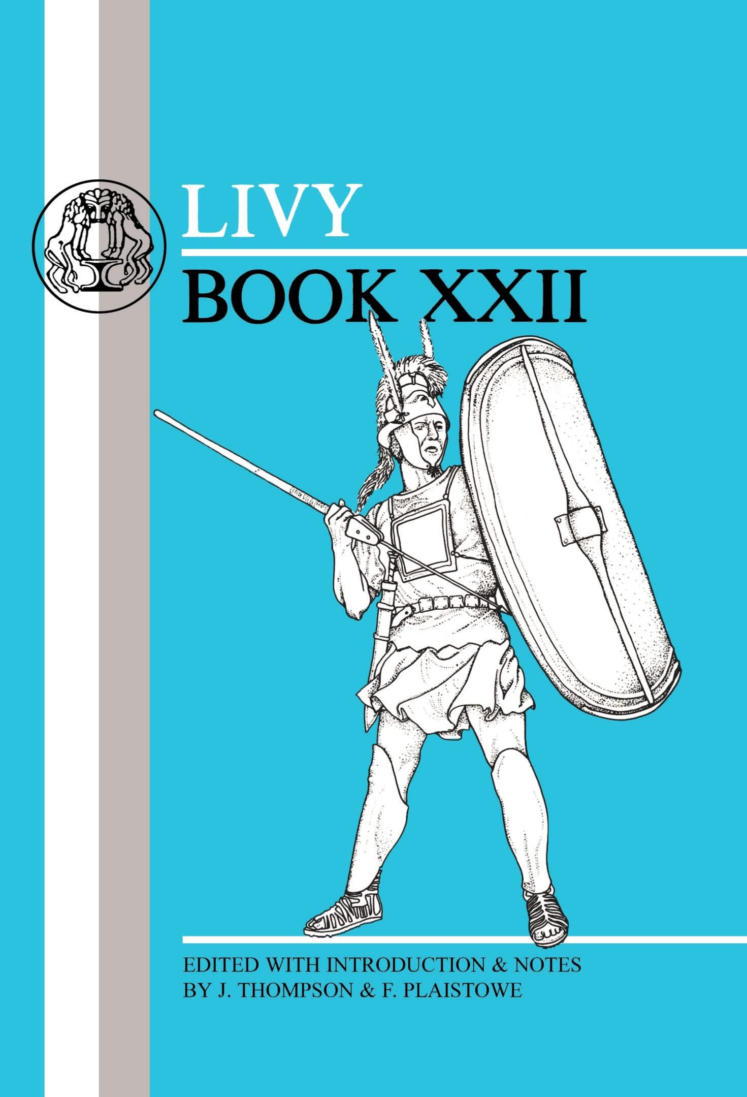 Livy: Book XXII: Bk. 22 (Ab Urbe Condita)