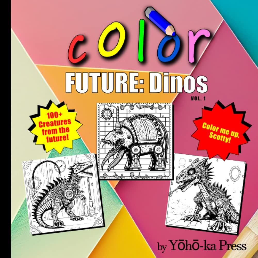 FUTURE: Dinos (Vol. 1): Stress Free Coloring Book
