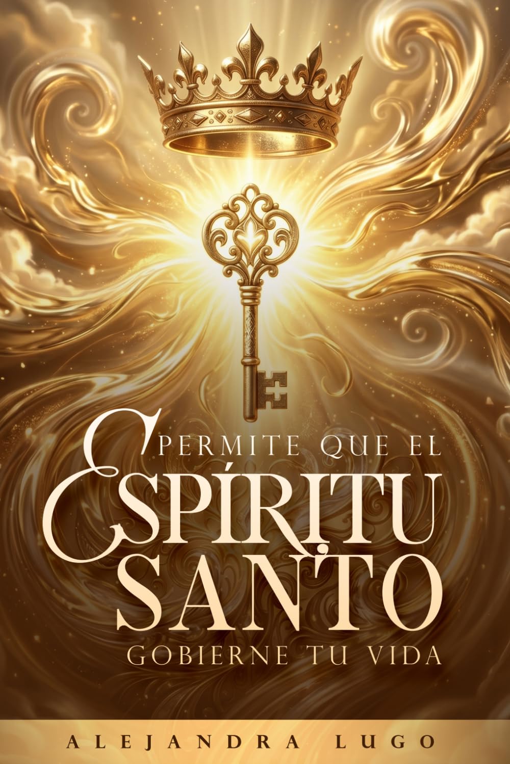 PERMITE QUE EL ESPÍRITU SANTO GOBIERNE TU VIDA