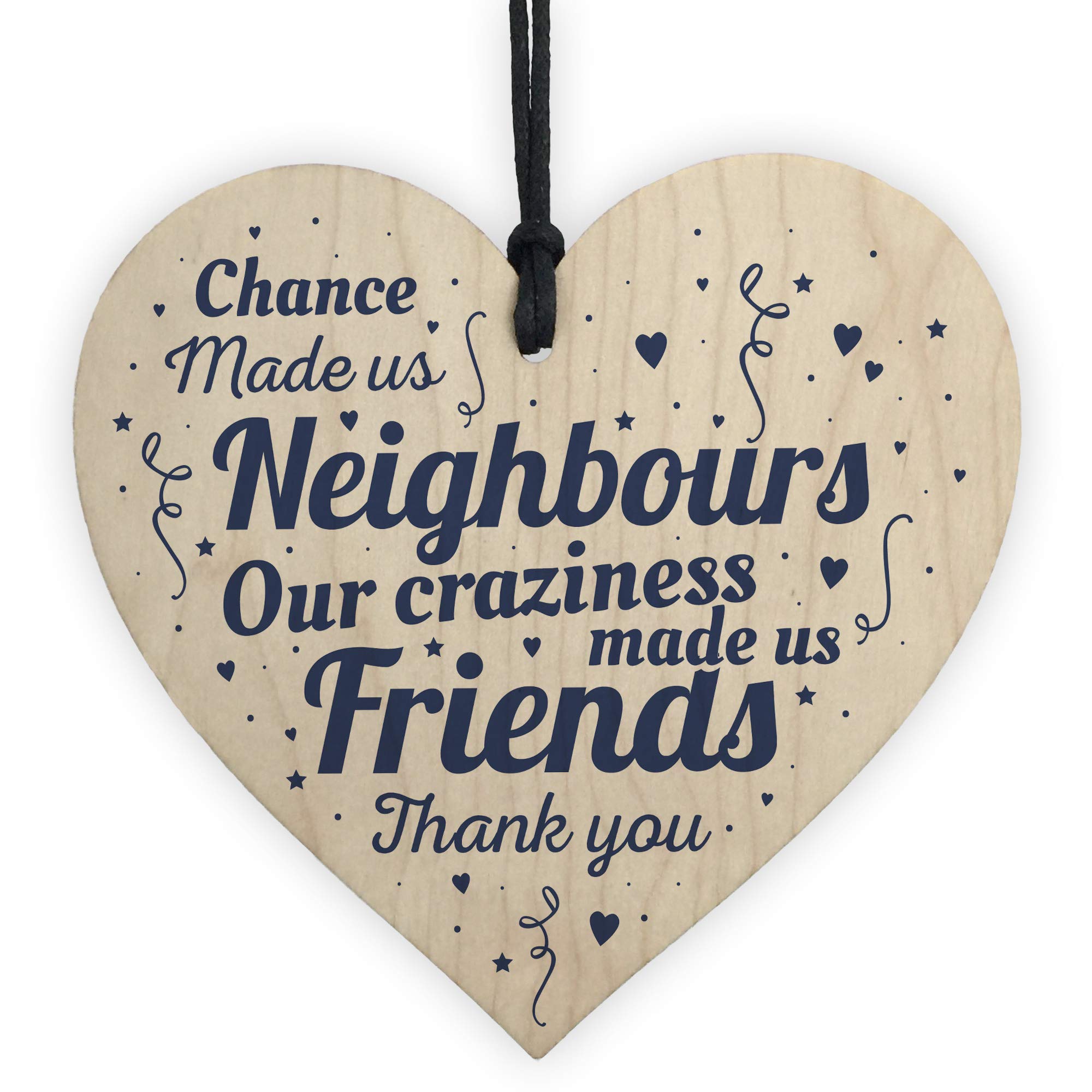 Red Ocean Chance Made Us Neighbours Friendship Gift Handmade Wooden Hanging Heart Plaque Thank You Friend