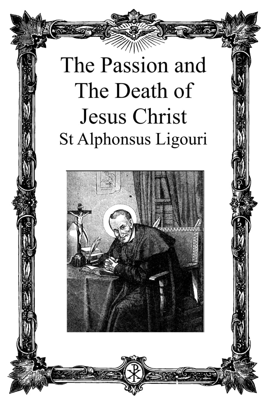 The Passion and the Death of Jesus Christ