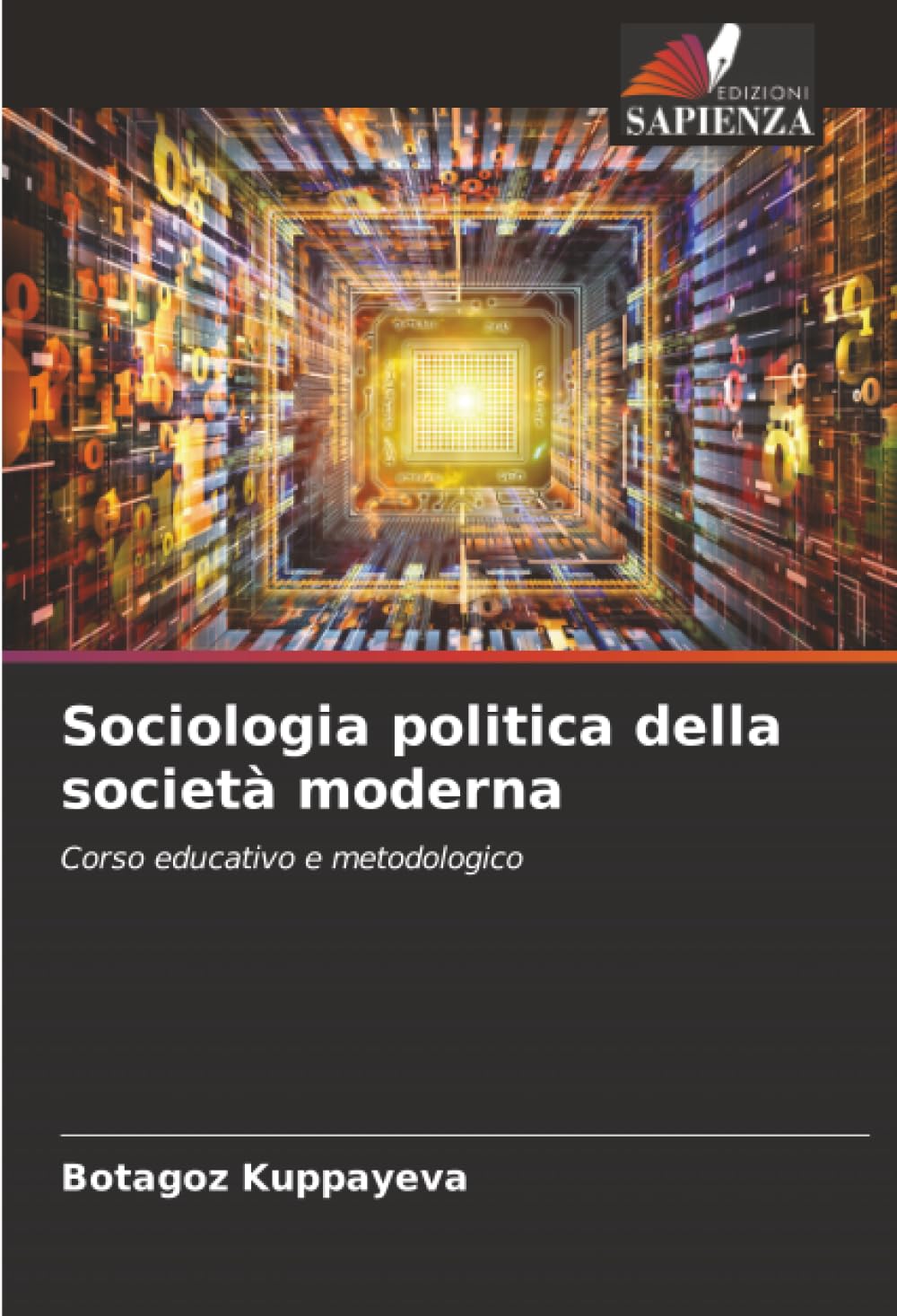 Sociologia politica della società moderna: Corso educativo e metodologico