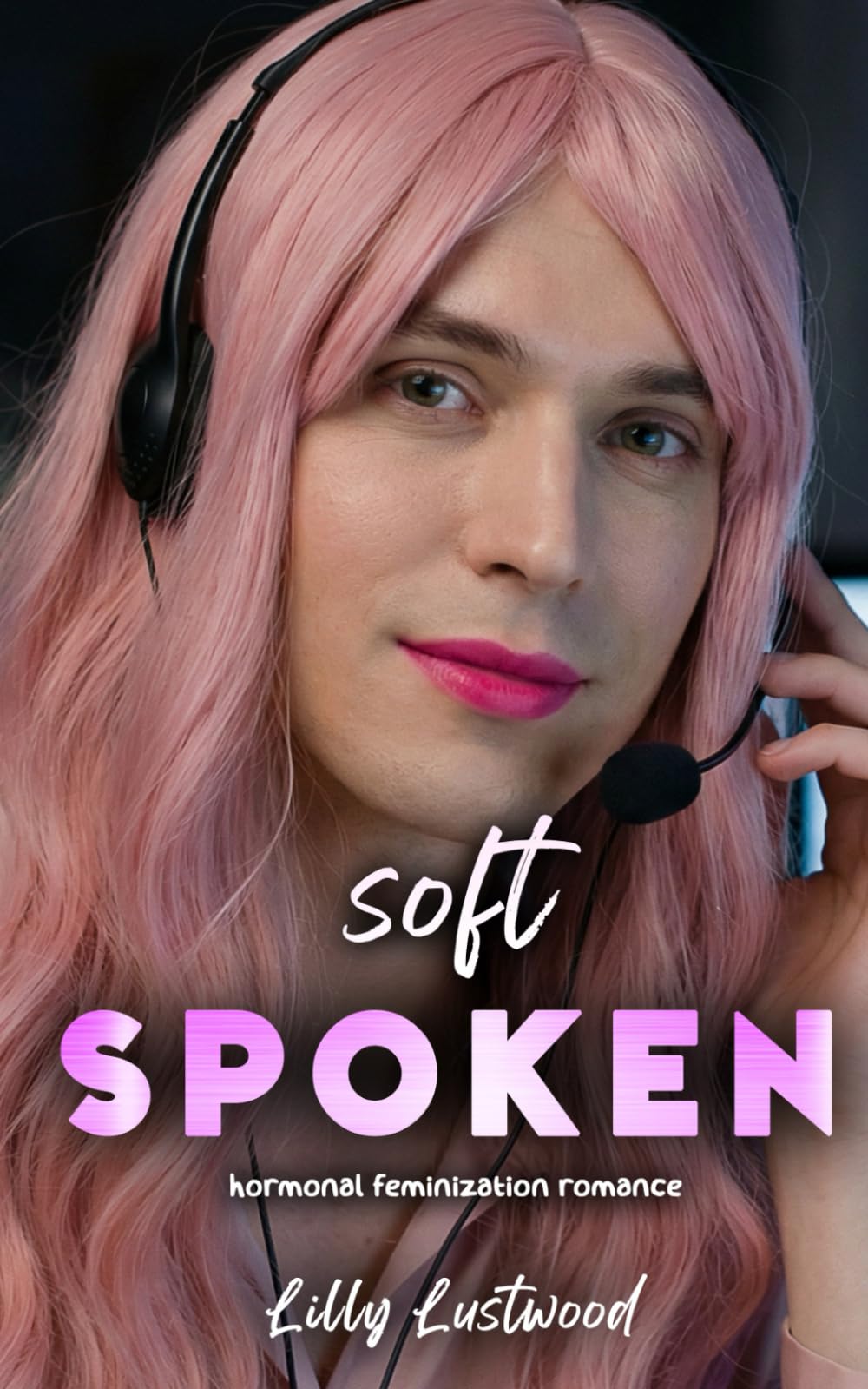Soft Spoken: Hormonal Feminization Romance