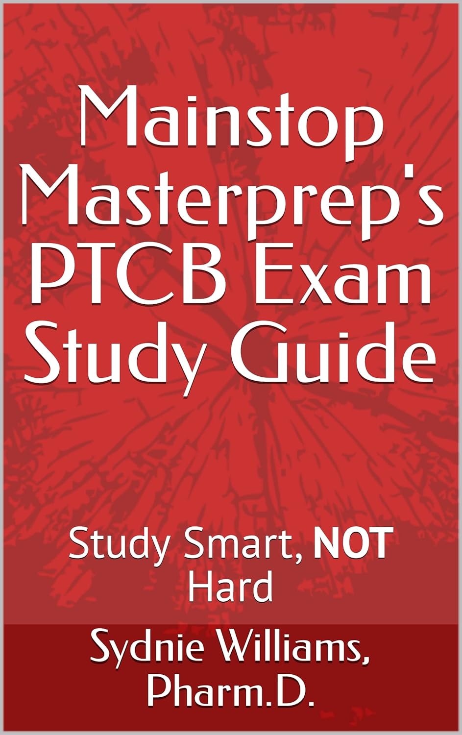 Amazon.com: Mainstop Masterprep's PTCB Exam Study Guide eBook ...