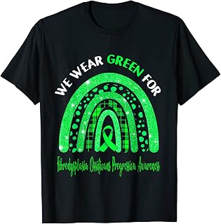 I Wear Green For Fibrodysplasia Ossificans Progressiva Aware T-Shirt