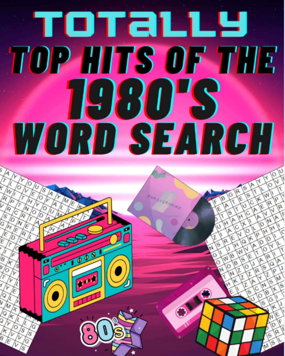 Totally Top Hits of the 1980's Word Search: Top Music Hits of the 1980s Word Search Puzzle Book for Adults Teens
