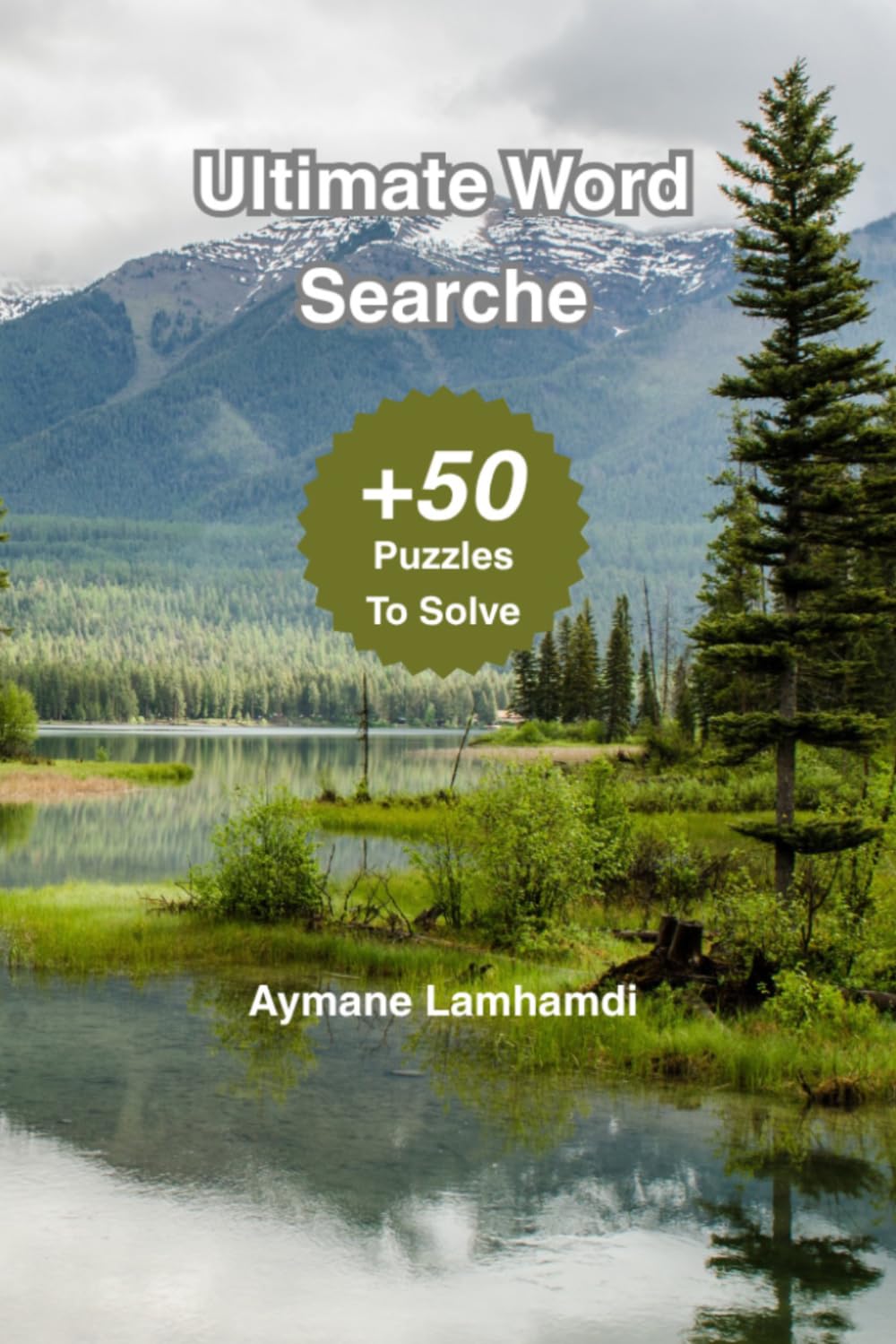 Ultimate Word Search: 50 Fun & Challenging Puzzles for teens and adults