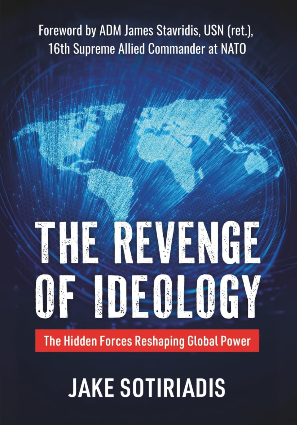 The Revenge of Ideology: The Hidden Forces Reshaping Global Power      Paperback – September 3, 2025
