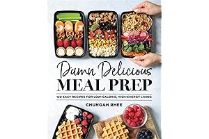 Damn Delicious Meal Prep: 115 Easy Recipes for Low-Calorie, High-Energy Living