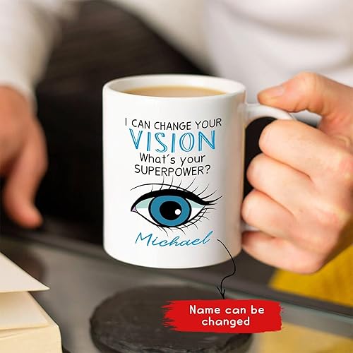 Miniatura 2 de Taza de café con texto en inglés "I Can Change Your Vision What's Your Power", taza de cerámica personalizada para optometrista óptica, regalos para