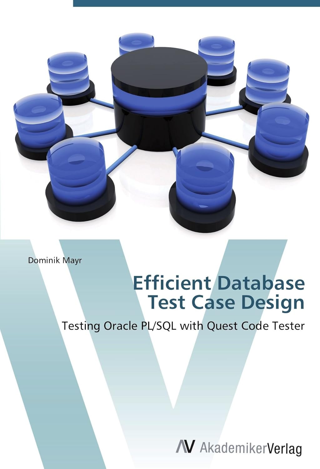 Efficient Database Test Case Design Testing Oracle PL/SQL with Quest Code Tester Amazon.in Books