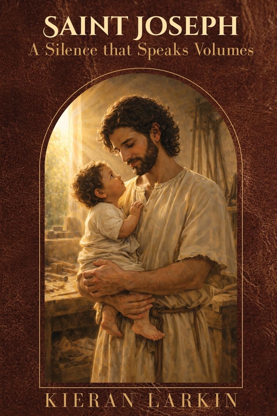 Saint Joseph A Silence that Speaks Volumes