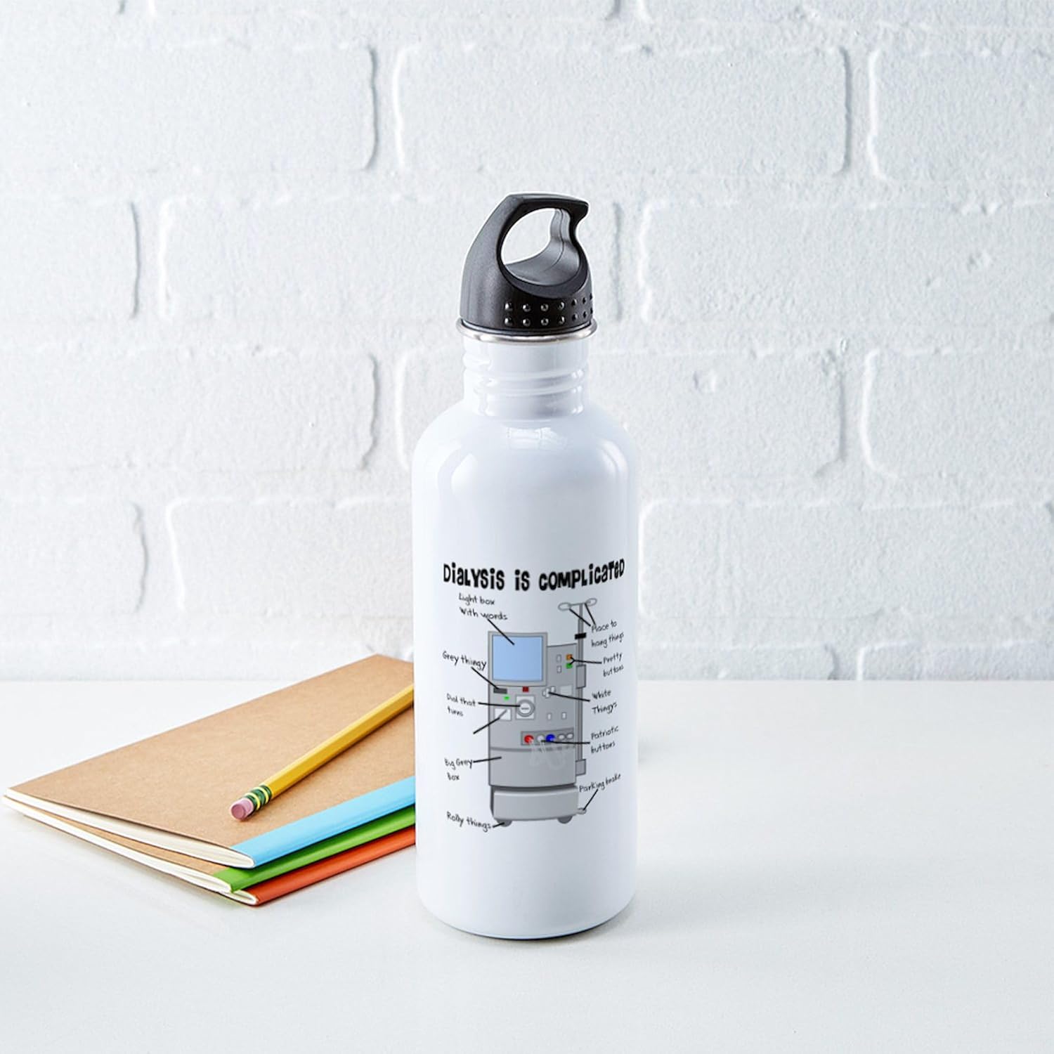 CafePress Dialysis Is Complicate Stainless Water Bottle 1 1.0L (34 oz) Stainless Steel Water Bottle
