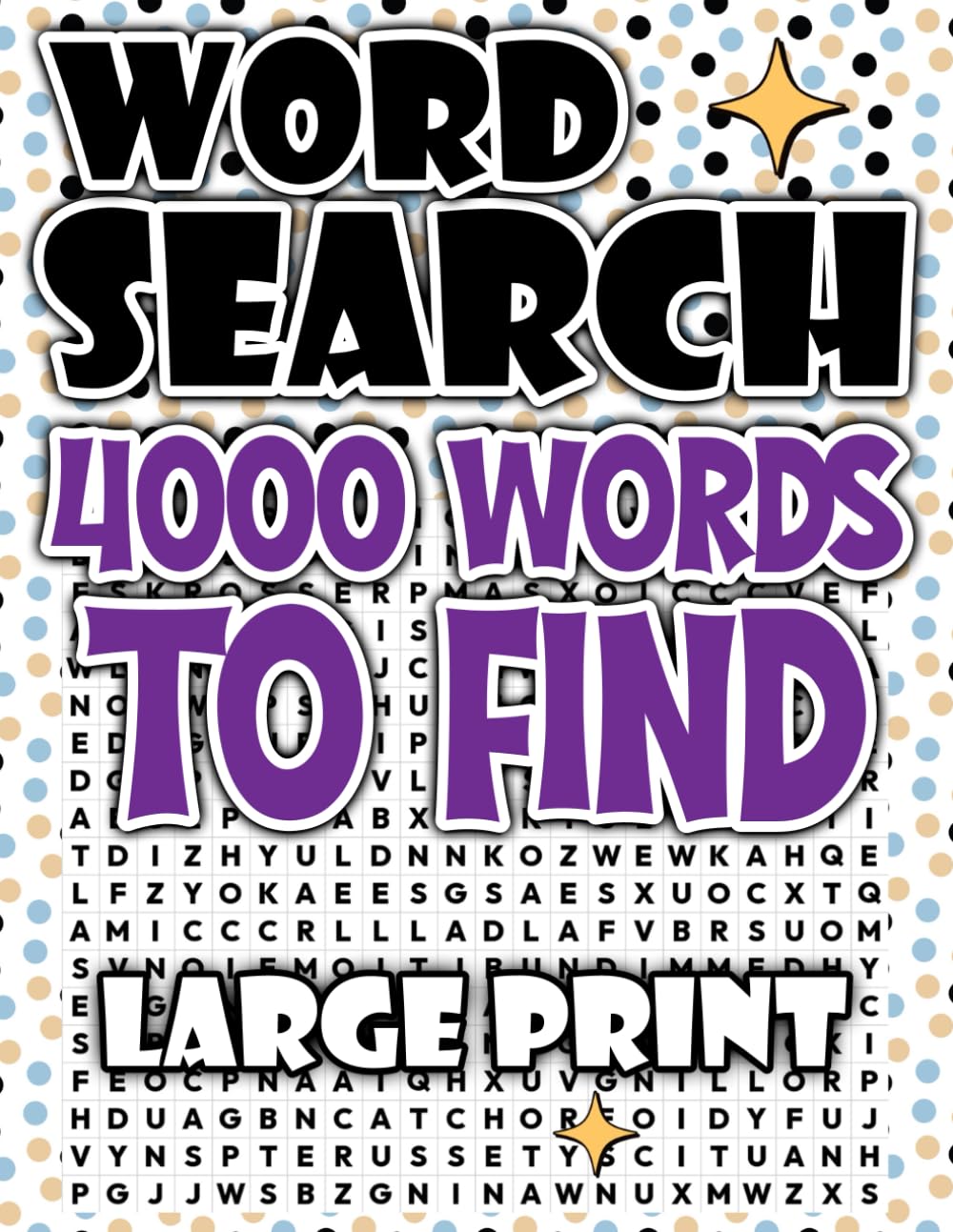 4000 Words to Find: Premium Large Print Word Search Puzzles for Adults