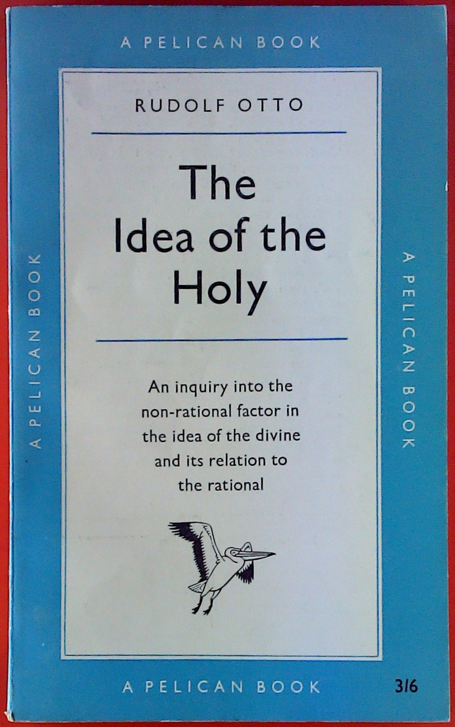 The idea of the holy: Otto, Rudolf: Amazon.com: Books