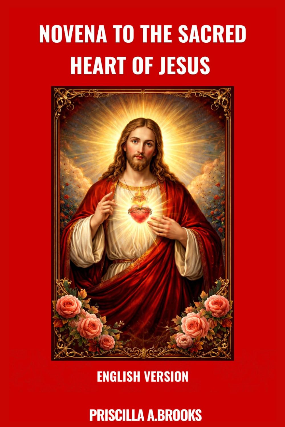 NOVENA TO THE SACRED HEART OF JESUS