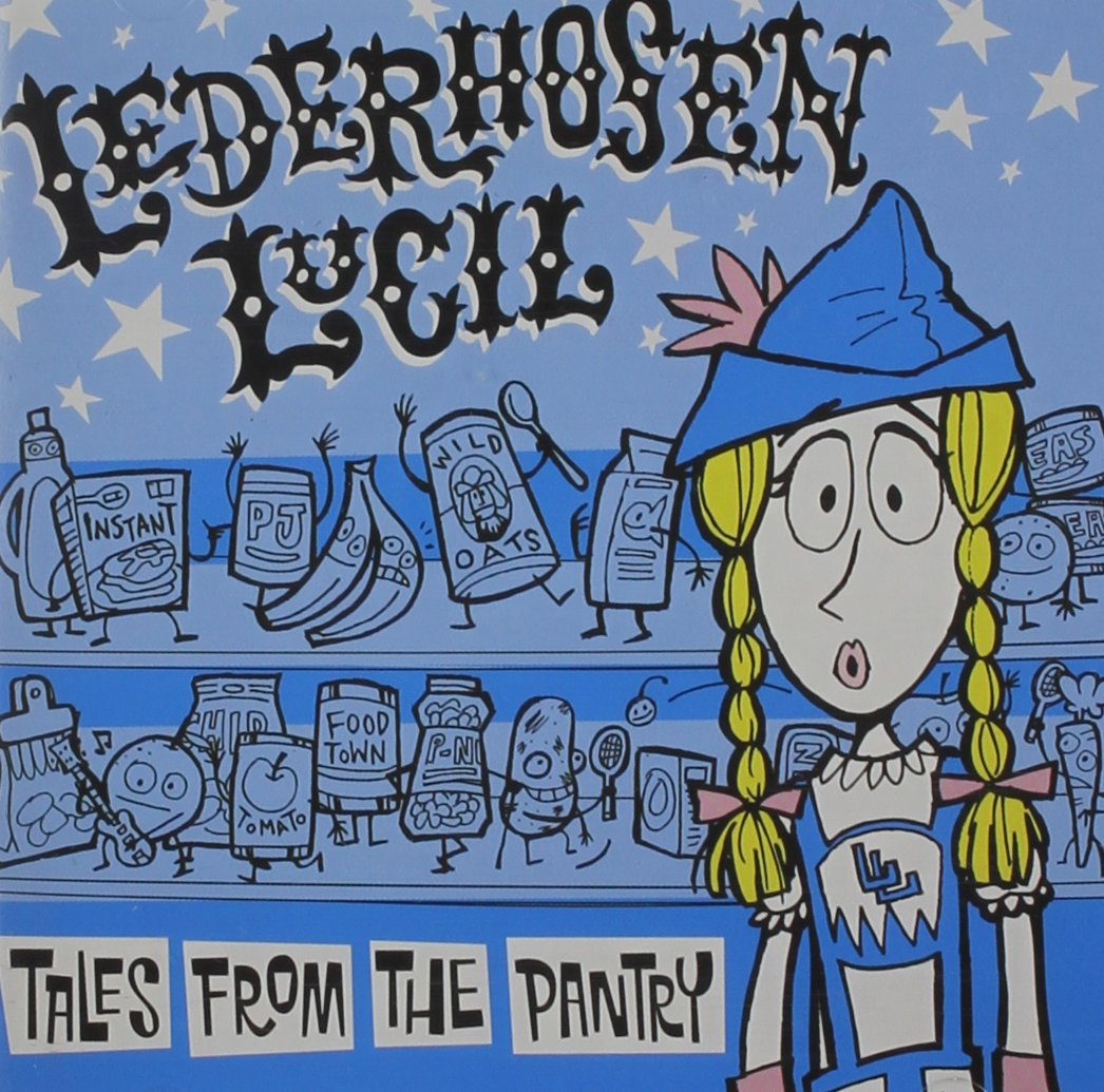 Tales From The Pantry [Audio CD] Lederhosen Lucil