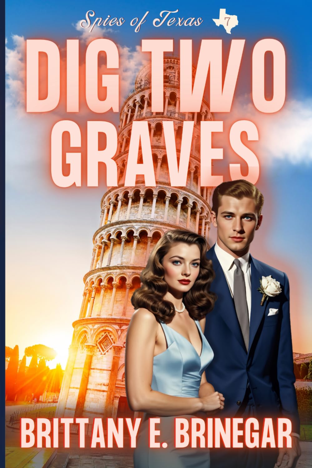 Dig Two Graves: A 1950s Spy Thriller with Cozy Heart (Spies of Texas)