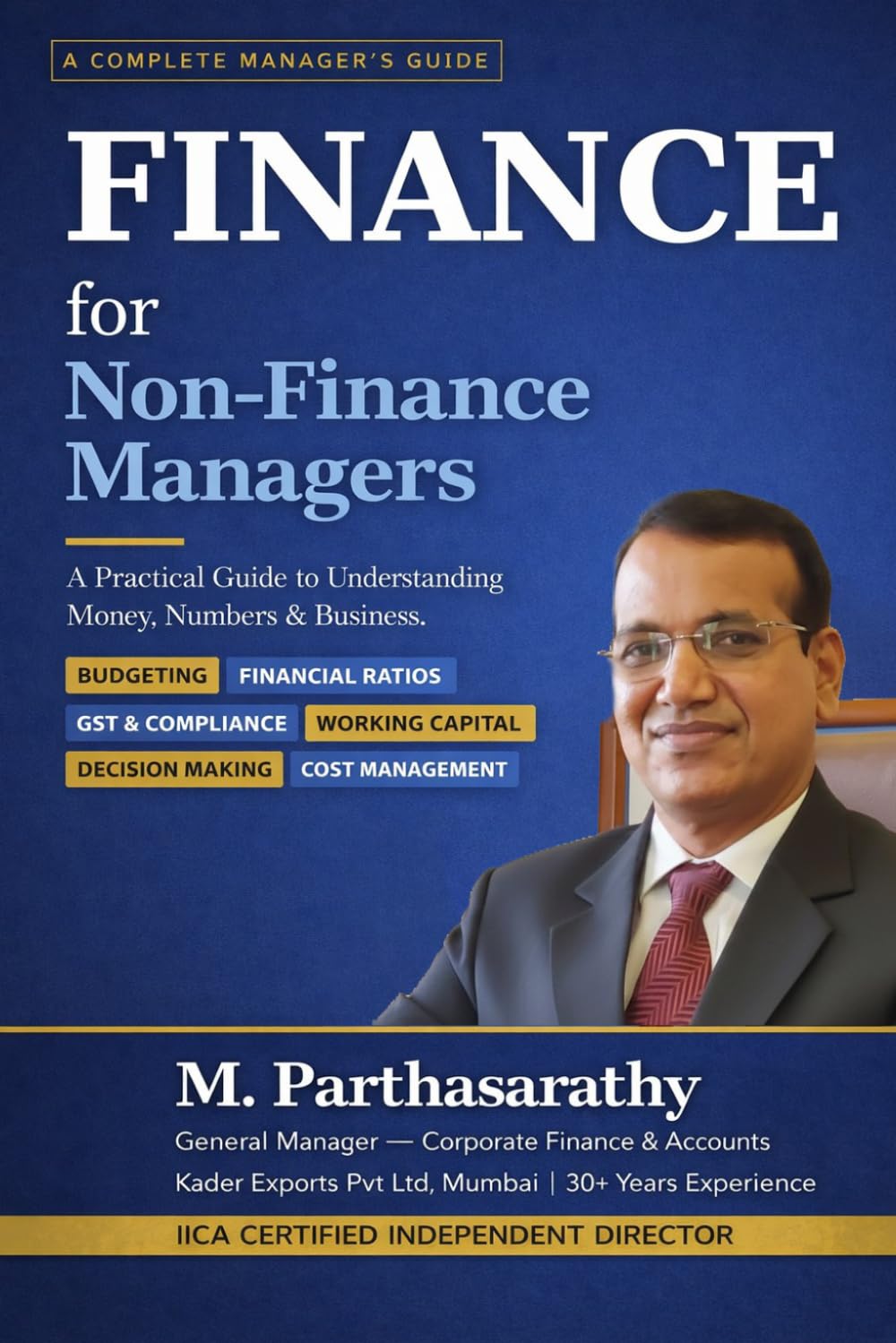 Finance for Non-Finance Managers: A Practical Guide to Understanding Money, Numbers & Business
