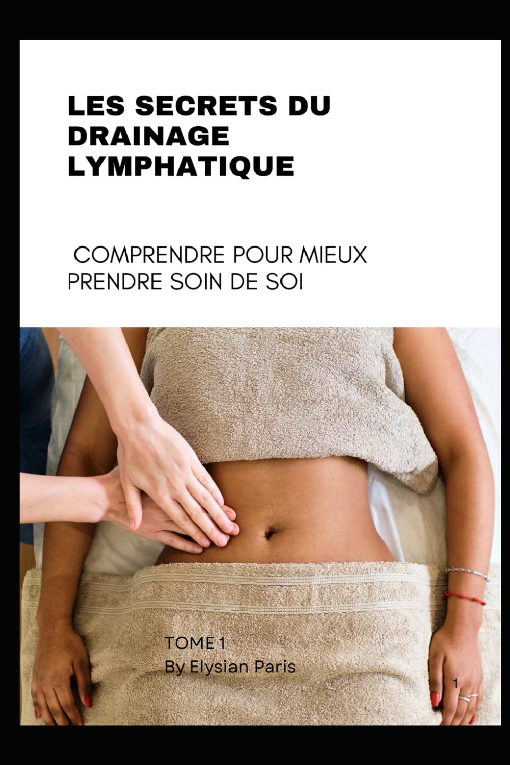 Les Secrets du Drainage Lymphatique: Comprendre pour Mieux Prendre Soin de Soi