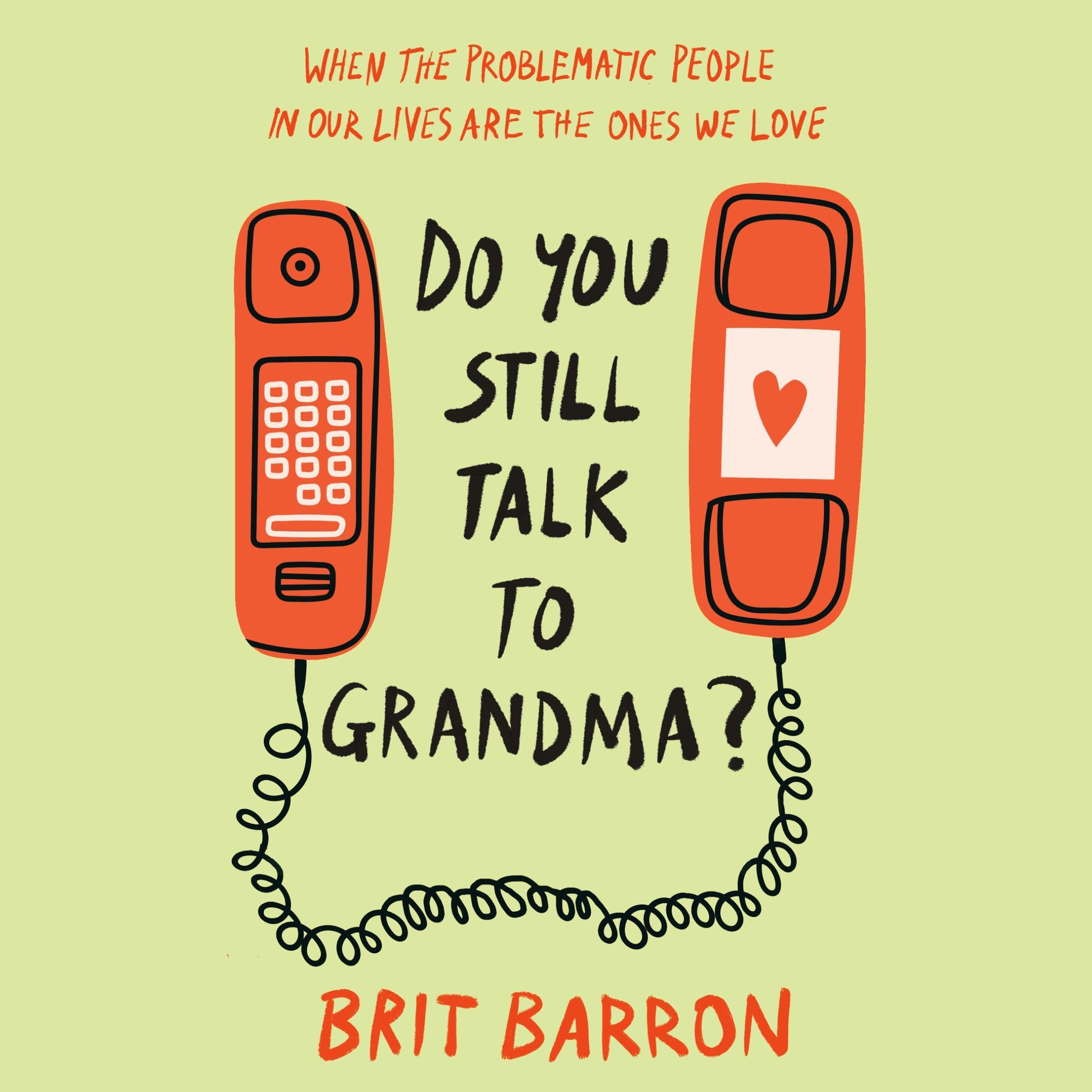 Cover art for Do You Still Talk to Grandma?