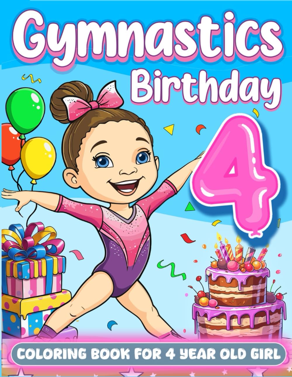 Gymnastics Birthday For 4 Year Old Girl: Gymnast 4th Birthday Girl Gift Idea, 4 Year Old Coloring Book For Kids