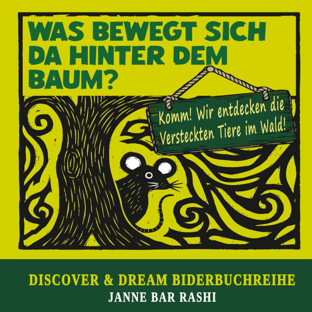Was bewegt sich da hinter dem Baum?: Komm! Wir entdecken die versteckten Tiere im Wald! (Discover & Dream - Storybooks for Kids)