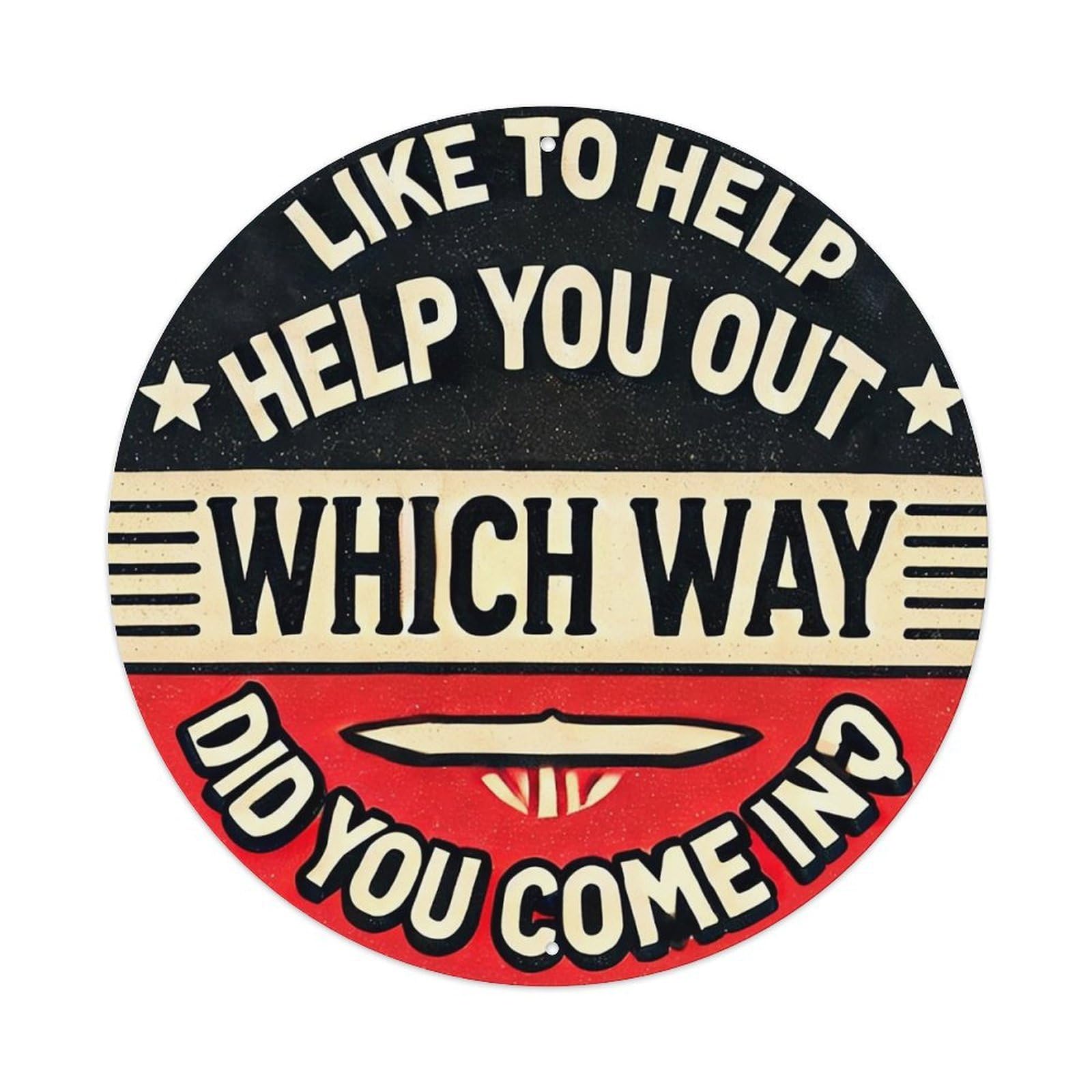 Jdyansheng Vintage Like To Help You Out Which Way Did You Come In Tin Sign Metal Poster Metal Signs For Home Man Cave Bar Cafe Kitchen Laundry Room Wall Decorations 8X8 Inches