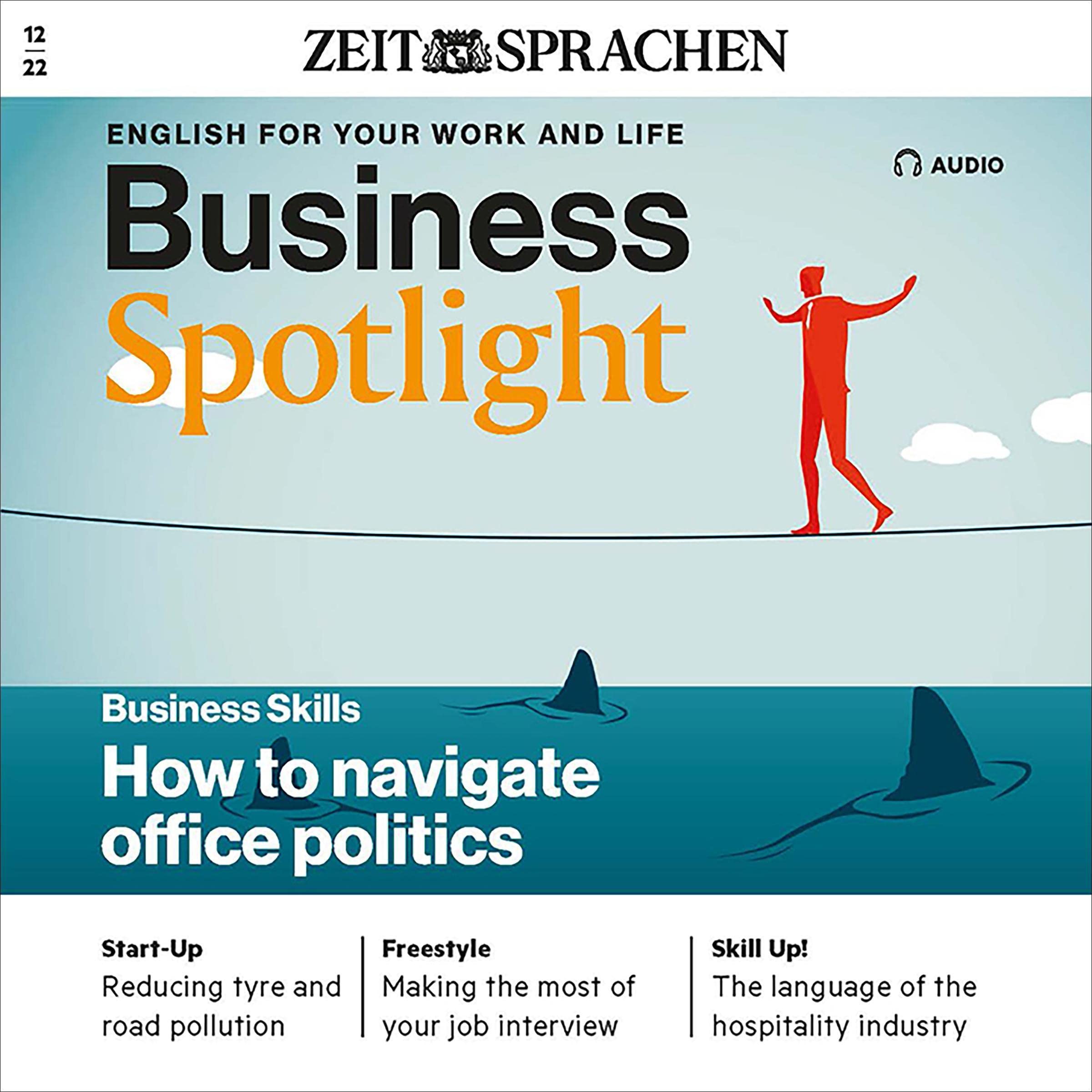 Business Spotlight Audio - Navigating office politics. 12/22