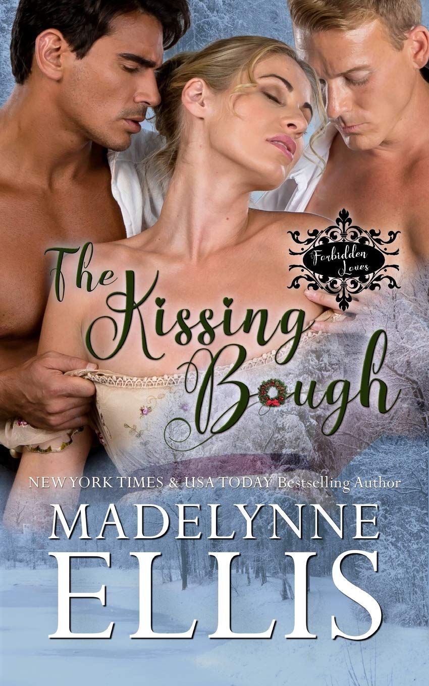 The Kissing Bough: 2 (Forbidden Loves)