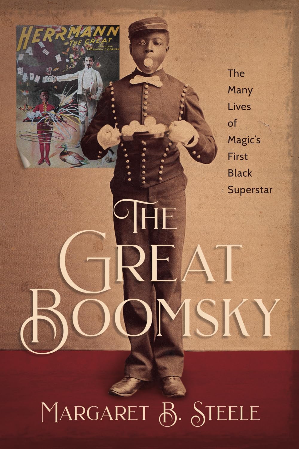 The Great Boomsky: The Many Lives of Magic's First Black Superstar