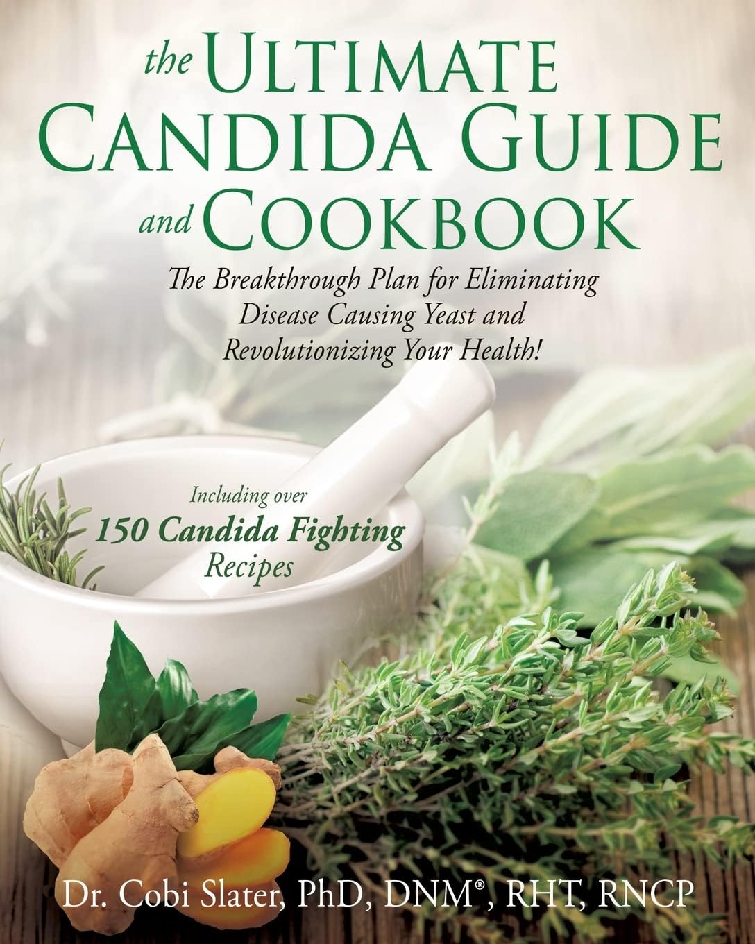 The Ultimate Candida Guide and Cookbook Paperback โ Illustrated, February 28, 2014