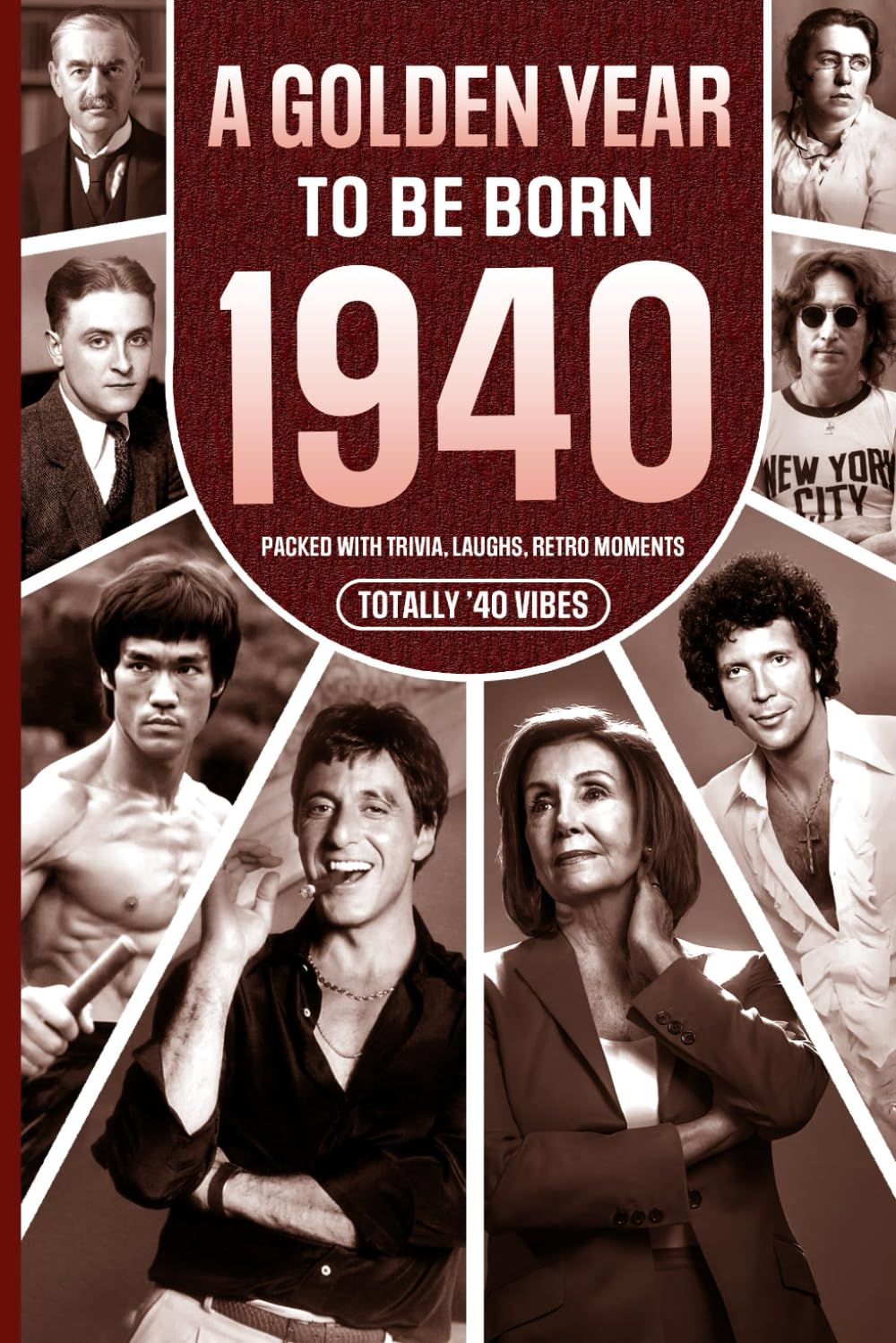 1940 A Golden Year To Be Born: Packed with Trivia, Laughs, Retro Moments & Totally '40 Vibes: UK, US & World News Retold in a Birthday Keepsake for Men, Women, Friends & Loved Ones