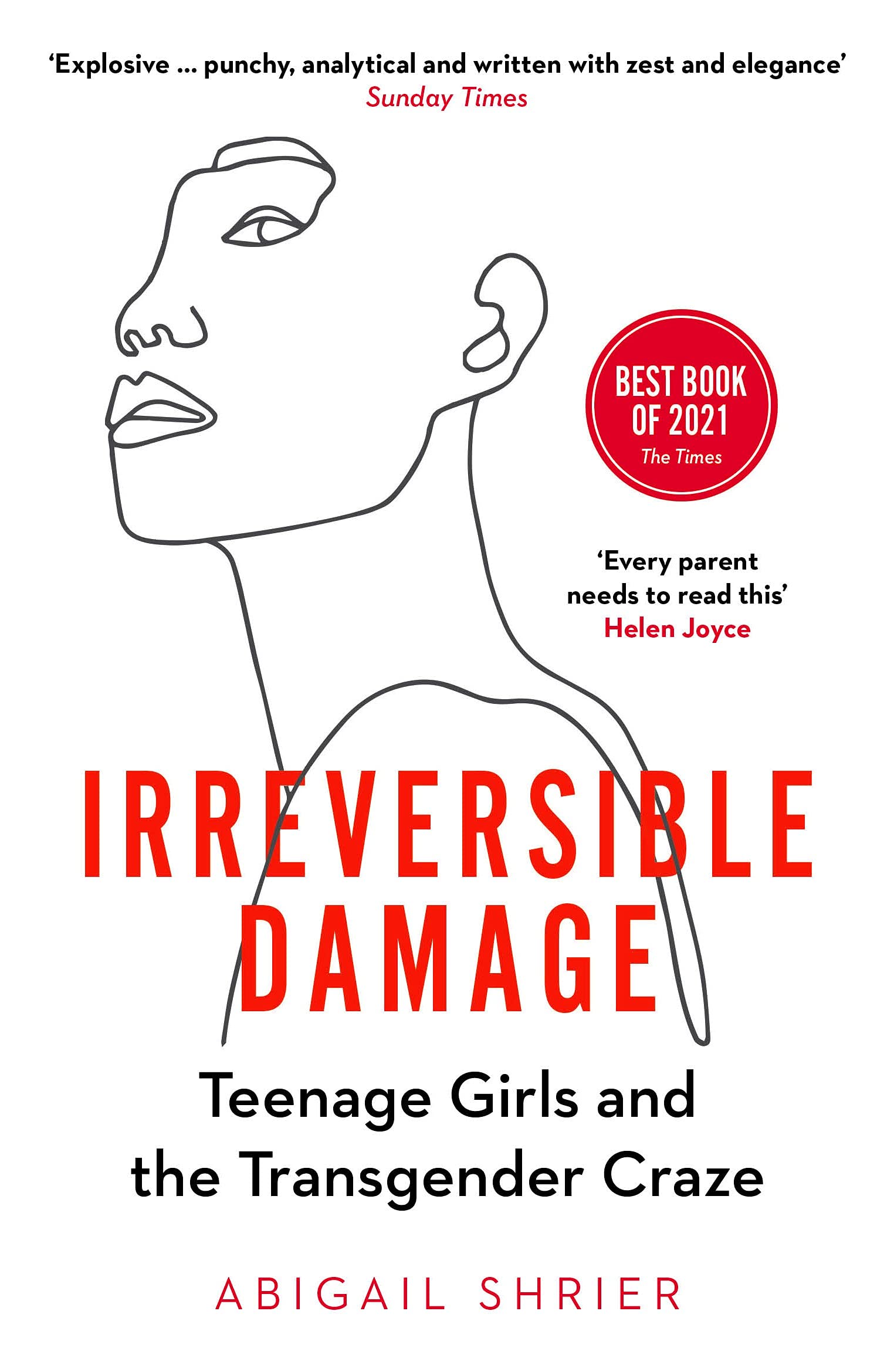 Abigail ShrierIrreversible Damage: Teenage Girls and the Transgender Craze
