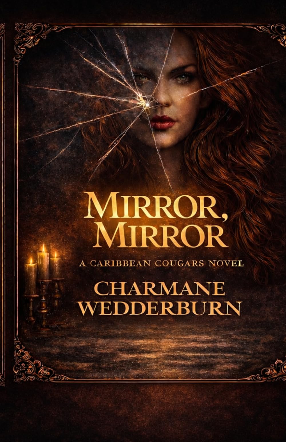 Mirror, Mirror: A Novel of Reflection, Desire, and the Women We Become